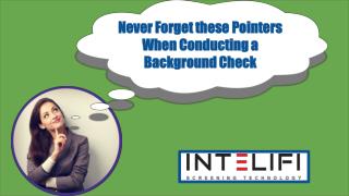 Never Forget these Pointers When Conducting a Background Check