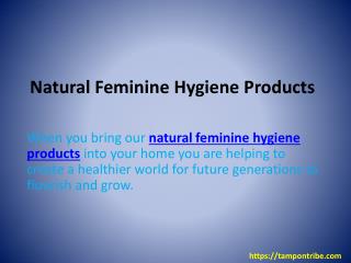 Natural Feminine Hygiene Products