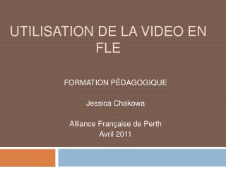 UTILISATION DE LA VIDEO EN FLE