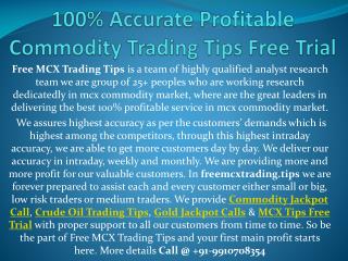 100% Accurate Profitable Commodity Trading Tips Free Trial
