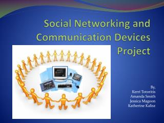 Social Networking and Communication Devices Project