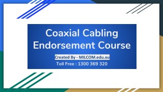 Coaxial Cabling Endorsement Course - Milcom Institute