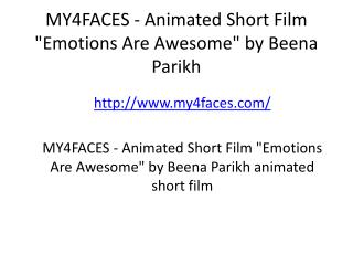 MY4FACES - Animated Short Film "Emotions Are Awesome" by Beena Parikh