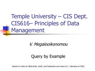 Temple University – CIS Dept. CIS616– Principles of Data Management