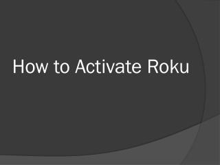 How to Activate Roku