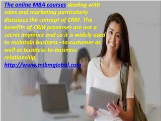 Online MBA courses customer as well as MIBM GLOBAL