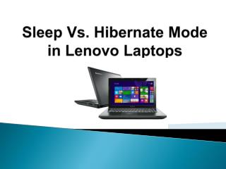 Sleep Vs. Hibernate Mode in Lenovo Laptops