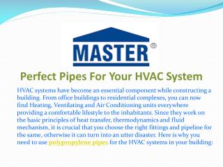 Perfect Pipes For Your HVAC System