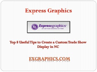 Top 8 Useful Tips to Create a Custom Trade Show Display in NC