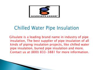 Chilled Water Pipe Insulation