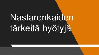 Nastarenkaiden tärkeitä hyötyjä