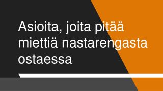 Asioita, joita pitää miettiä nastarengasta ostaessa