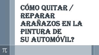 Determine un proceso de reparación pintura automotriz