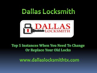Top 5 Instances When You Need To Change Or Replace Your Old Locks
