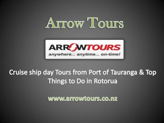 Cruise ship day Tours from Port of Tauranga & Top Things to Do in Rotorua