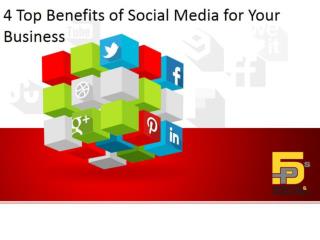 4 Top Benefits of Social Media for Your Business