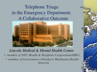 Telephone Triage in the Emergency Department: A Collaborative Outcome