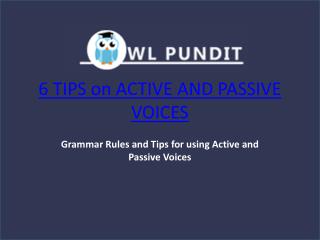 Tips on Active and Passive Voices