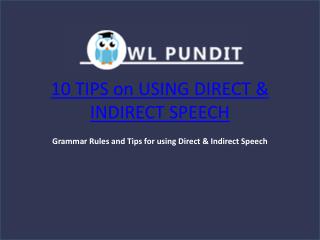 Tips on Answering Questions Related To Direct & Indirect Speeches