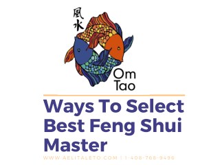 Ways To Select Best Feng Shui Master