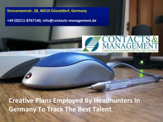 Creative Plans Employed By Headhunters In Germany To Track The Best Talent