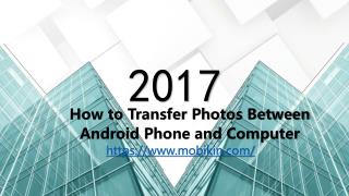 How to Transfer Photos Between Android Phone and Computer