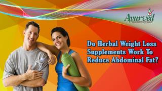 Do Herbal Weight Loss Supplements Work to Reduce Abdominal Fat?