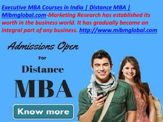 Marketing Research has Executive MBA Courses in India Distance MBA