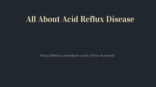 All about Acid Reflux Disease