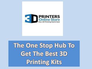 The One Stop Hub To Get The Best 3D Printing Kits