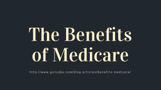 The Benefits of Medicare
