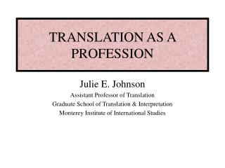 TRANSLATION AS A PROFESSION
