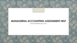 MANAGERIAL ACCOUNTING ASSIGNMENT HELP