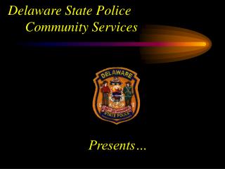 Delaware State Police Community Services
