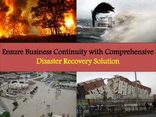 Ensure Business Continuity with Comprehensive Disaster Recovery Solution
