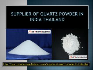 Supplier of Quartz Powder in India Thailand