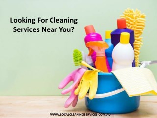 Looking For Cleaning Services Near You?