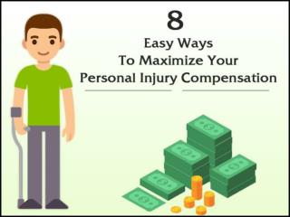 8 Easy Ways to Maximize Your Personal Injury Compensation