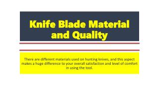 Knife Blade Material and Quality