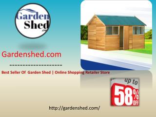 Best Varity of Garden sheds, Absco Timber sheds Online Sale.