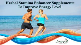 Herbal Stamina Enhancer Supplements to Improve Energy Level