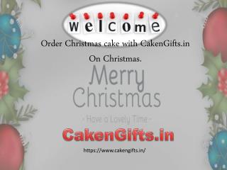 Order Christmas Cake from CakenGifts.in on Christmas