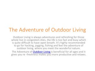 The Adventure of Outdoor Living