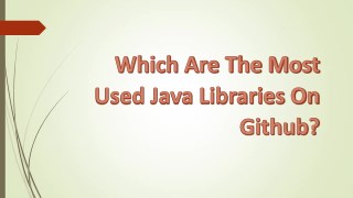 Which Are The Most Used Java Libraries On Github?