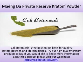 Maeng Da Private Reserve Kratom Powder