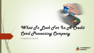 What To Look For In A Credit Card Processing Company