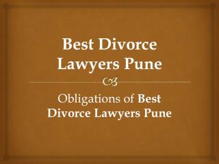 Obligations of Best Divorce Lawyers Pune