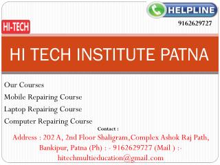 Hi Tech is Providing Exclusive Laptop Repairing Course in Patna, Bihar