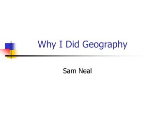 Why I Did Geography