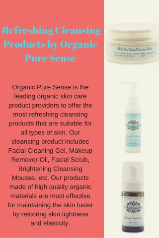 Refreshing Cleansing Products by Organic Pure Sense